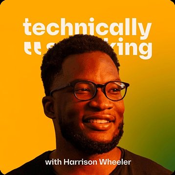 Technically Speaking podcast cover with Harrison Wheeler